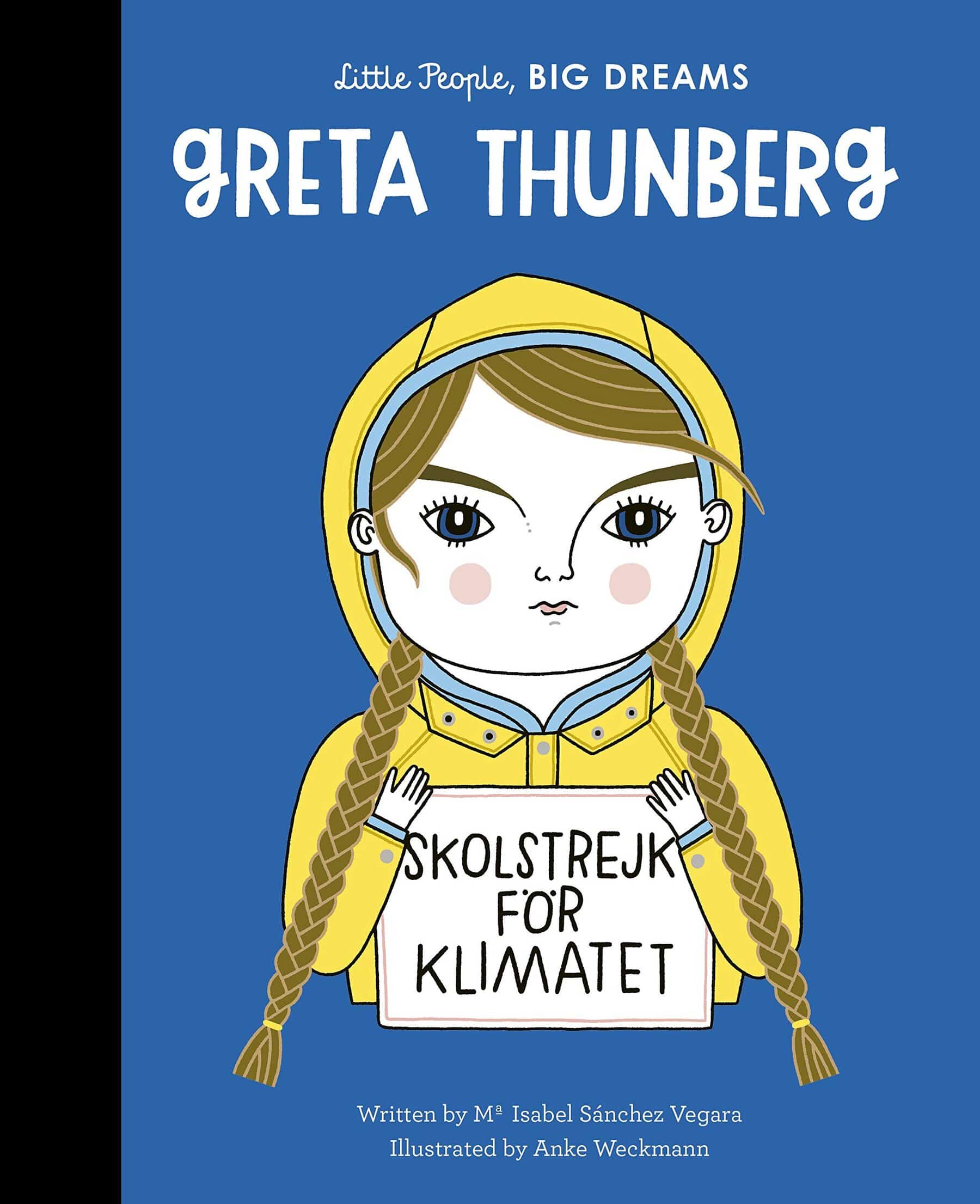 Greta Thunberg - My First Little People BIG DREAMS